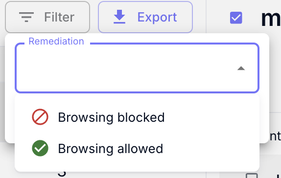 Menu a tendina del filtro Remediation, con le opzioni Browsing blocked e Browsing allowed.